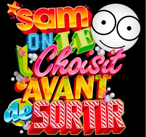 SAM on le choisit avant de sortir