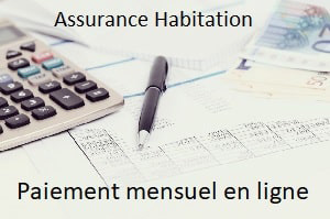 assurance habitation mensuelle