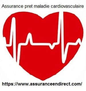 Assurance prêt immobilier maladie cardiovasculaire