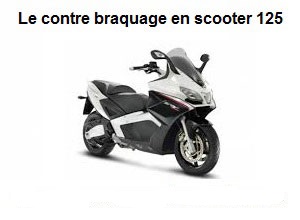 Le contrebraquage en scooter 125