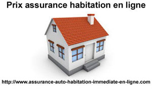 Assurance habitation en ligne